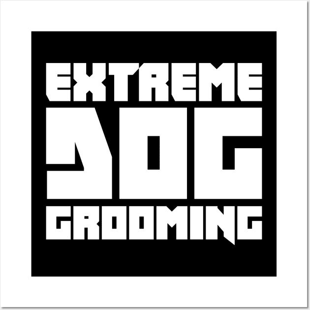 Funny Dog Grooming Gift For Dog Groomer Wall Art by MeatMan